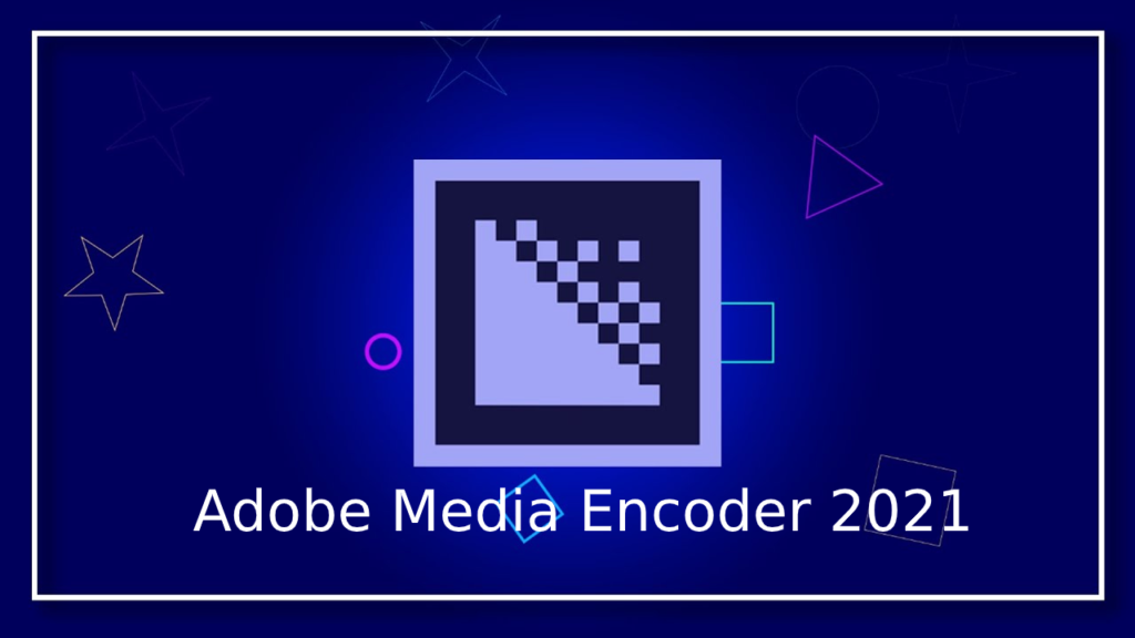 adobe media encoder 2021 mac