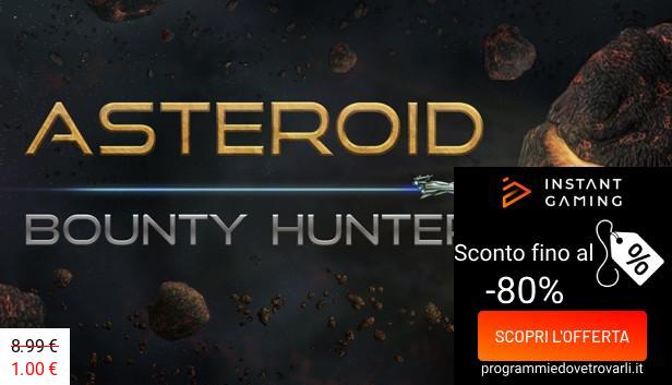 IG Sconto e Promo su Asteroid Bounty Hunter