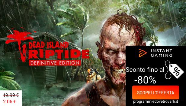 IG Sconto e Promo su Dead Island: Riptide Definitive Edition