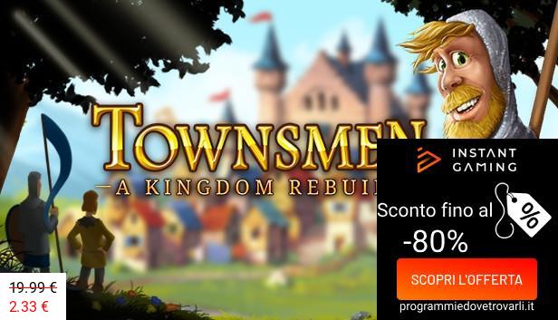 IG Sconto e Promo su Townsmen - A Kingdom Rebuilt